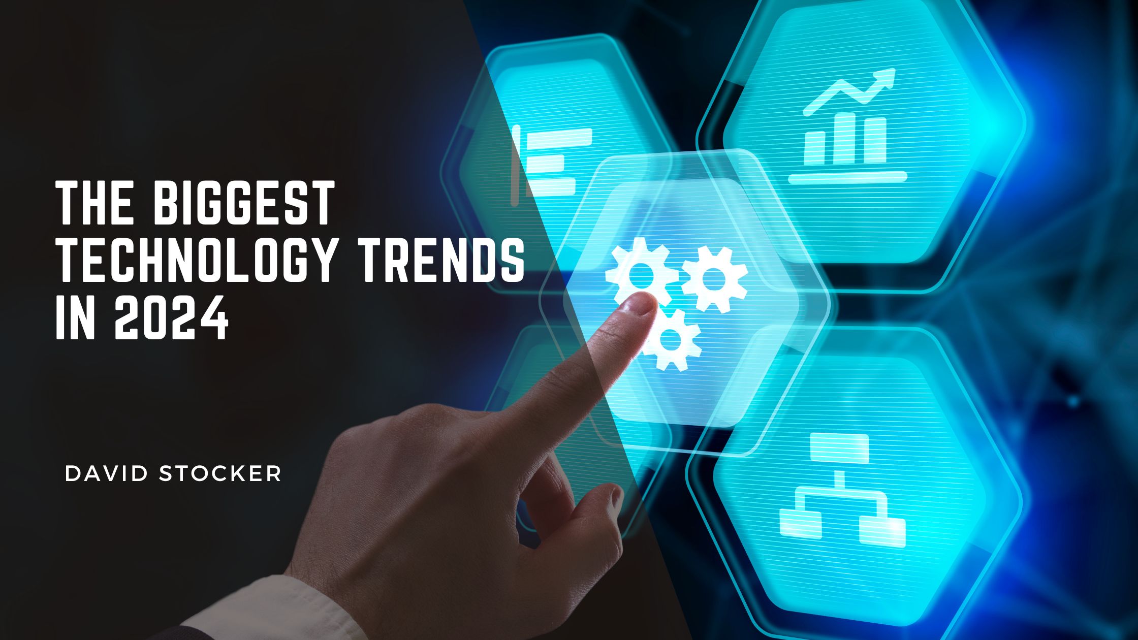 The Biggest Technology Trends In 2024